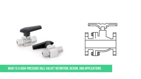 What is a High-Pressure Ball Valve